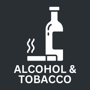 Alcohol & Tobacco